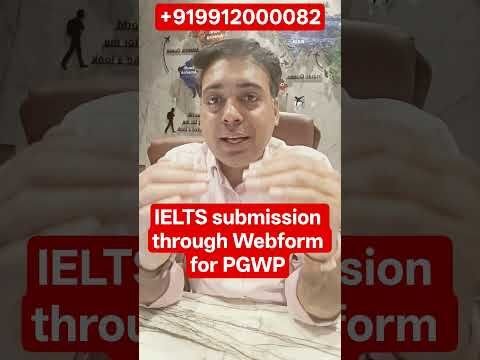 IELTS submission through Webform for PGWP
