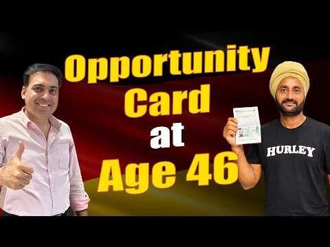 Germany Opportunity Card at Age 46