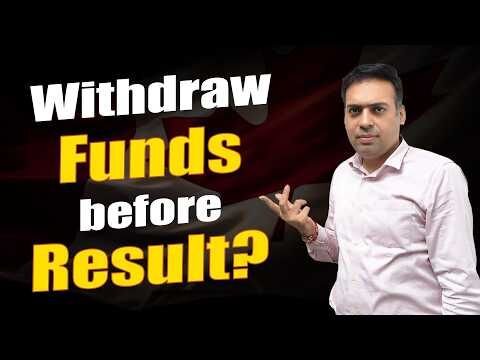 Can you Withdraw Funds before Visa Result?