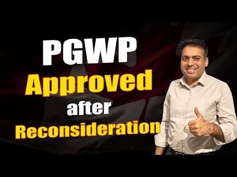 PG Work Permit Approved after Reconsideration | Success Story