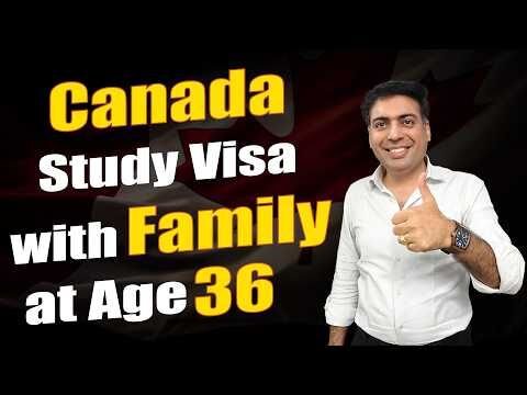 Canada Study Visa with Family after 1 Refusal at age 36 | Success Story