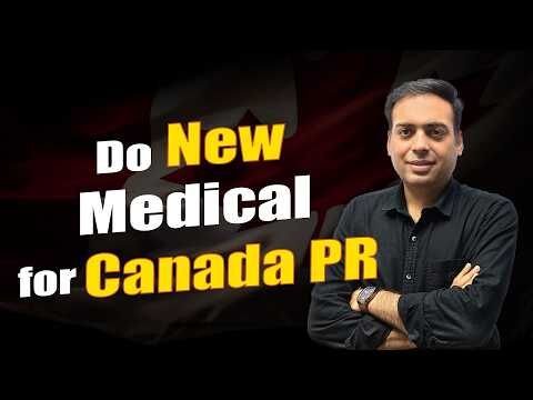 Do You Need a New Medical Exam for Canada PR?