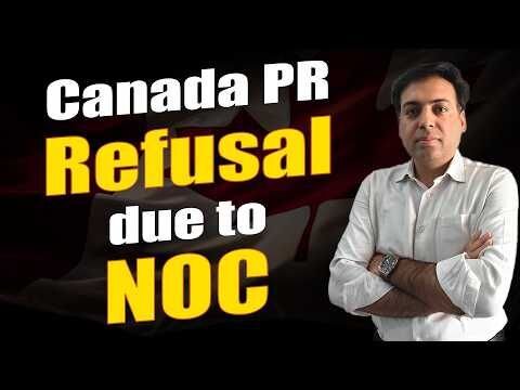 Canada PR Refusal Due to NOC Code | Common Mistakes Explained