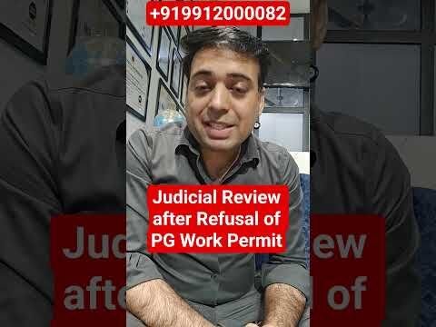 Judicial Review after Refusal of PG Work Permit