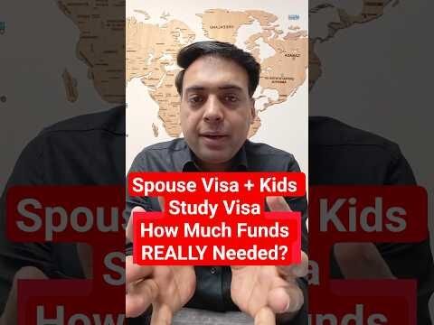 Spouse Visa + Kids Study Visa: How Much Funds REALLY Needed?